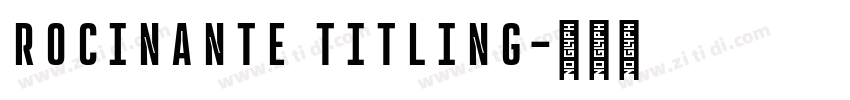 Rocinante Titling字体转换